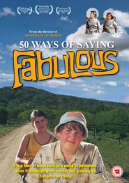 Another movie 50 Ways of Saying Fabulous of the director Stewart Main.
