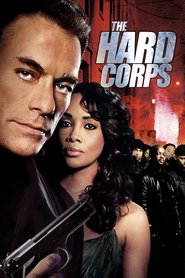 Another movie The Hard Corps of the director Sheldon Lettich.