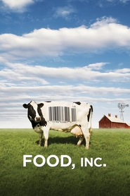 Another movie Food, Inc. of the director Robert Kenner.