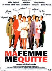 Another movie Ma femme me quitte of the director Didier Kaminka.