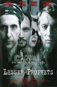 Another movie Lesser Prophets of the director William DeVizia.