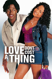 Another movie Love Don't Cost a Thing of the director Troy Beyer.