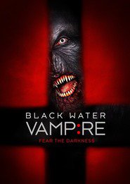 Another movie The Black Water Vampire of the director Evan Tramel.