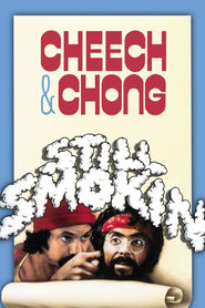 Another movie Still Smokin of the director Tommy Chong.