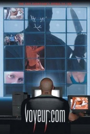 Another movie Voyeur.com of the director Maylz Feldman.