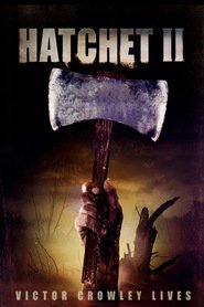 Another movie Hatchet II of the director Adam Green.