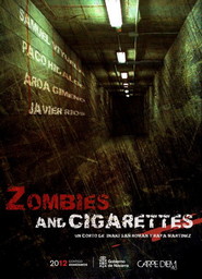 Another movie Zombies & Cigarettes of the director Rafael Martinez.