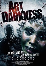 Another movie Art of Darkness of the director Steve Lawrence.