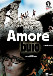 Another movie L'amore buio of the director Antonio Capuano.