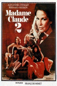 Another movie Madame Claude 2 of the director Francois Mimet.