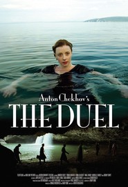 Another movie Anton Chekhov's The Duel of the director Dover Koshashvili.