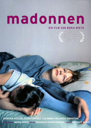 Another movie Madonnen of the director Maria Speth.