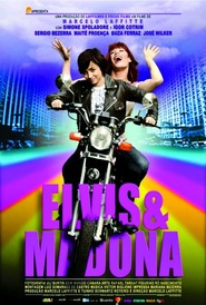 Another movie Elvis & Madona of the director Marcelo Laffitte.