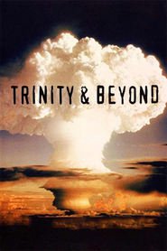 Another movie Trinity and Beyond: The Atomic Bomb Movie of the director Peter Kuran.