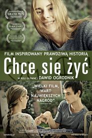 Another movie Chce sie zyc of the director Maciej Pieprzyca.