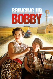 Bringing Up Bobby movie cast and synopsis.