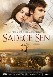 Another movie Sadece Sen of the director Hakan Yonat.