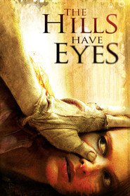 Another movie The Hills Have Eyes of the director Alexandre Aja.