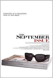 Another movie The September Issue of the director R.J. Cutler.