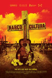 Another movie Narco Cultura of the director Shol Shvarts.
