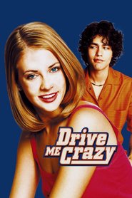 Another movie Drive Me Crazy of the director John Schultz.