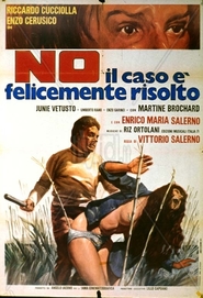 Another movie No il caso e felicemente risolto of the director Vittorio Salerno.