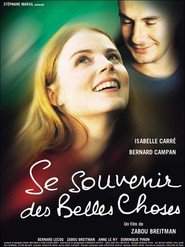 Another movie Se souvenir des belles choses of the director Zabou Breitman.