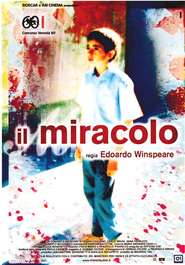 Another movie Il miracolo of the director Edoardo Winspeare.