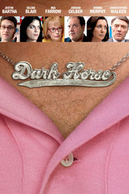 Dark Horse movie cast and synopsis.