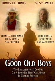 Another movie The Good Old Boys of the director Tommy Lee Jones.