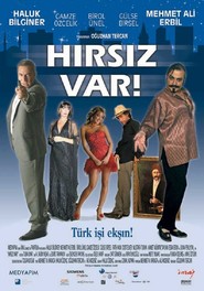 Another movie Hirsiz var! of the director Oguzhan Tercan.