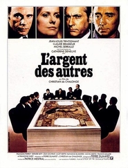 Another movie L'argent des autres of the director Christian de Chalonge.