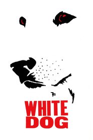 White Dog movie cast and synopsis.