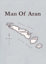 Another movie Man of Aran of the director Robert J. Flaherty.