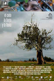 Another movie El cielo, la tierra, y la lluvia of the director Jose Luis Torres Leiva.
