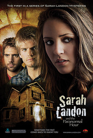 Another movie Sarah Landon and the Paranormal Hour of the director Lisa Comrie.