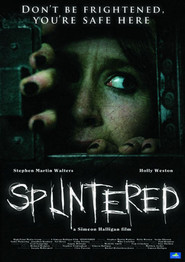Another movie Splintered of the director Simeon Halligan.