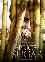 Another movie The Price of Sugar of the director Bill Haney.