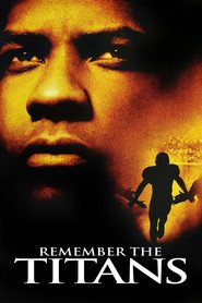 Another movie Remember the Titans of the director Boaz Yakin.