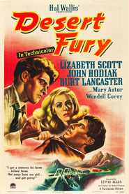 Another movie Desert Fury of the director Lewis Allen.