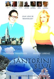 Another movie Santorini Blue of the director Mettyu D. Panepinto.