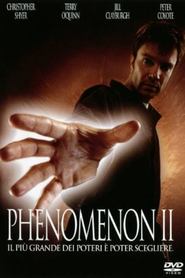 Phenomenon II with Jill Clayburgh.