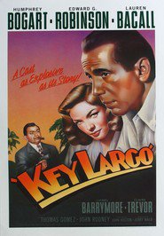Another movie Key Largo of the director John Huston.