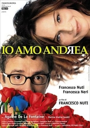 Another movie Io amo Andrea of the director Francesco Nuti.