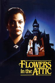 Another movie Flowers in the Attic of the director Jeffrey Bloom.