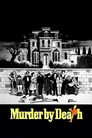 Another movie Murder by Death of the director Robert Moore.