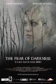 Another movie The Fear of Darkness of the director Christopher Fitchett.