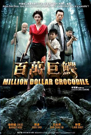 Another movie Million Dollar Crocodile of the director Lin Lishen.