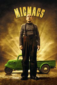 Another movie Micmacs a tire-larigot of the director Jean-Pierre Jeunet.