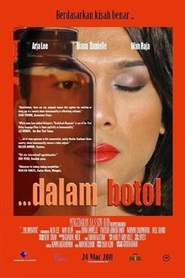 Another movie Dalam Botol of the director Khir Rahman.